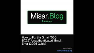 How to Fix the Gmail 550 5.7.26 Unauthenticated Email Error (2026 Guide)