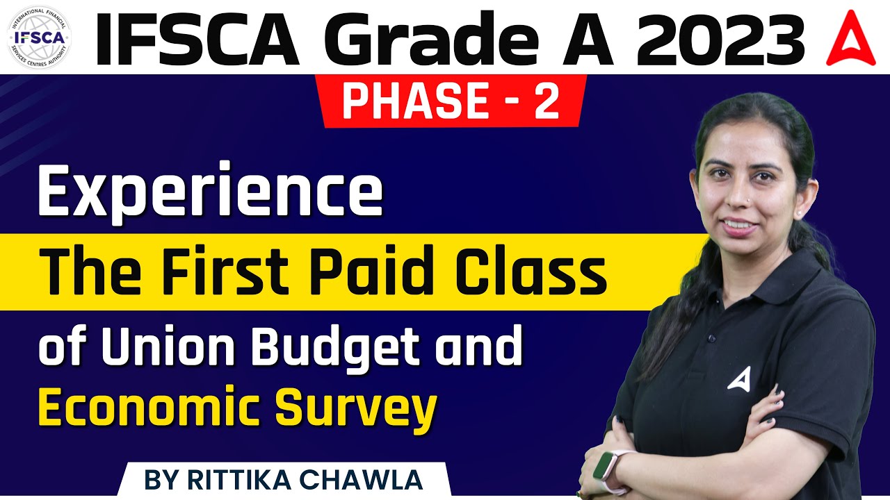 ifsca-grade-a-phase-2-experience-the-first-paid-class-of-union-budget