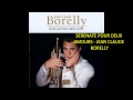 Serenate Pour Deux Amours - Jean Claude Borelly