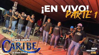 Súper Grupo Caribe 2024 | “En Vivo Parte 1 Salon Jicalpestle” | 4K HQ