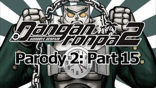Danganronpa 2 Parody 2: Part 15
