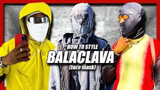 HOW TO STYLE BALACLAVA (Face Mask) ft. Kanye West DONDA Mask