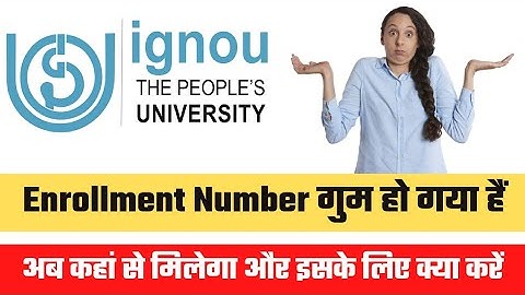 How To Recover Ignou Enrollment Number