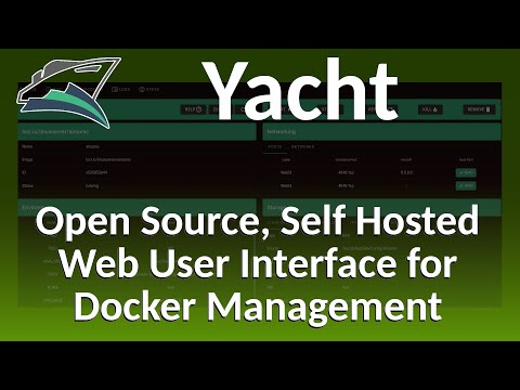 Yacht - an Open Source, Self Hosted, Modern, Web GUI for Docker Management similar to Portainer.