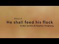Messiah Series: Part 11: He shall feed his flock