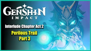 Download lagu The Nameless Yaksha | Interlude Chapter Act 2 - Perilous Trail | Genshin Impact