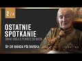 Dr Wanda Półtawska | Ostatnie spotkanie (2/4) Świat woła o pomstę do Nieba | Wywiad