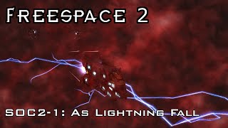 FreeSpace 2 - SOC2-1 - As Lightning Fall [SCP]