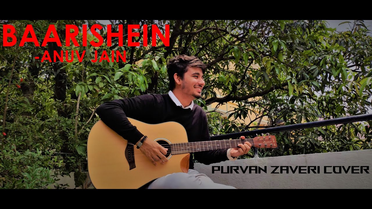 BAARISHEIN GUITAR COVER INSTRUMENTAL  ANUV JAIN  PURVAN ZAVERI COVER 