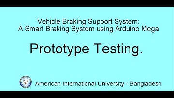 Vehicle Braking Support System : A Smart Braking System Using Arduino Mega