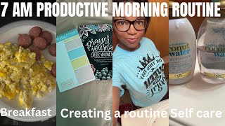 7AM PRODUCTIVE MORNING ROUTINE: how to have a routine , be consistent & healthy habits