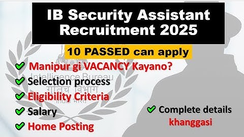Intelligence Bureau (IB) Security Assistant 2025 🔥 10 passed 🔥 Home posting 🔥