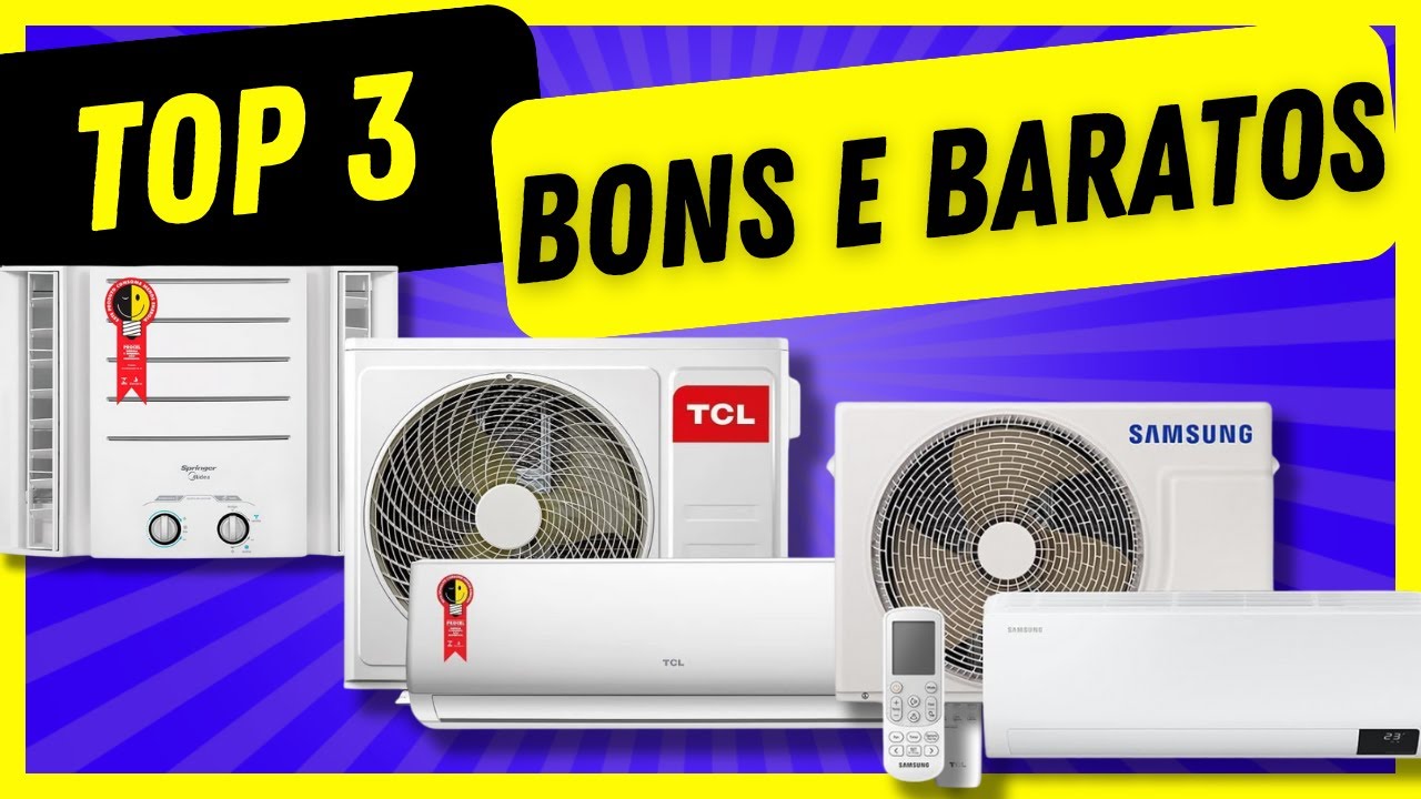 🚨((2024)) Top 3 modelos de AR CONDICIONADO custo benefício - YouTube