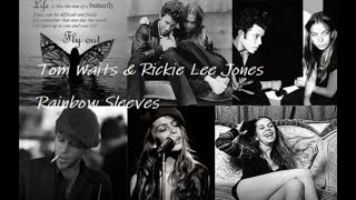 Tom Waits & Rickie Lee Jones   Rainbow Sleeves