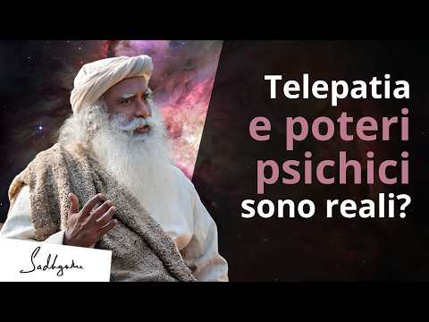 Are Telepathy and Psychic Powers Real? | Sadhguru Italian