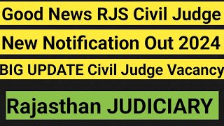 RJS Civil Judge Vacancy 2024 New Notification Out || Good News || BIG UPDATE