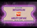 Dota2vo ability cup 2 ag vs exmo english cast