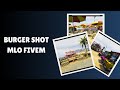 Explore the Ultimate Burger Shot MLO Experience in FiveM!
