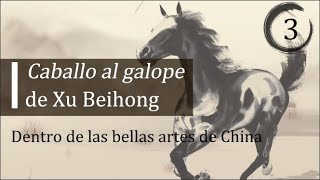 EP3 "Caballo al galope" de Xu Beihong | Dentro de las bellas artes de China | Hola China