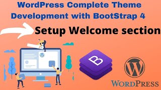 Making Welcome section WordPress Theme Development Academy with Bootstrap v4 Profile