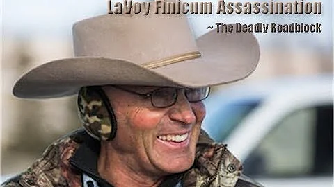 LaVoy Finicum Assassination - The Deadly Roadblock