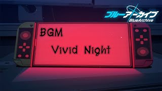 Download lagu [BGM] Blue Archive - ブルーアーカイブ | Vivid Night (Loop Seamless 10 Min)