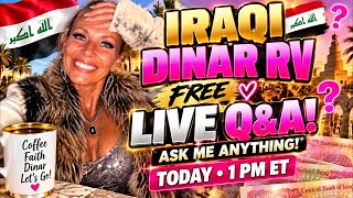 Full 🚨🇮🇶 LIVE 1PM ET! IRAQI DINAR RV — ASK ME ANYTHING! 💰 FREE Q&A 🔥 News