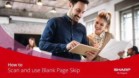 How to Guide | How to Scan and Skip Blank Page on a Sharp MFP