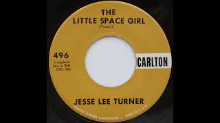 Jesse Lee Turner - The Little Space Girl
