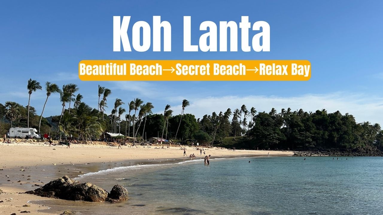 【🇹🇭Koh Lanta・Beautiful Beach→Secret Beach→Relax Bay】Beach hopping｜Thailand