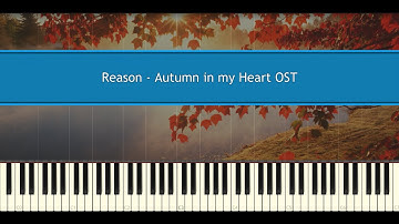 Reason - Autumn in my Heart OST (Piano Tutorial)
