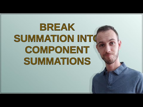 Mathematica: Break summation into component summations
