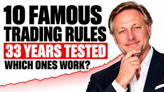 I Backtested 10 Famous Trading Rules Over 33 Years