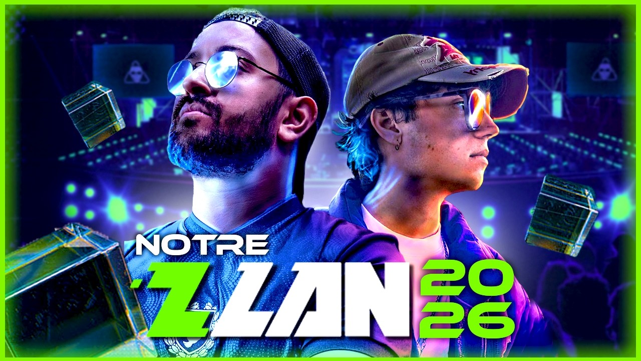 Notre ZLAN 2026 : C'était INCROYABLE