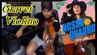 Ana Castela - Nosso Quadro - Violino Solo Douglas Mendes
