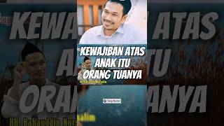 Kewajiban atas anak itu ya orang tuanya #gusbaha #gusbahaterbaru #ngaji #santri #kiyai