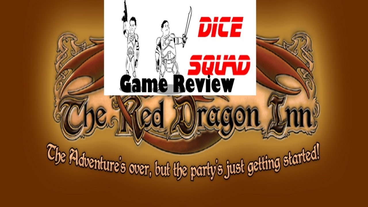 Dice Squad   Episode 1 - All In with "Red Dragon Inn" by Slugfest Games
