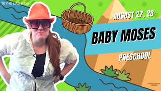 Kids Church Online | Preschool | Baby Moses - August 27, 23