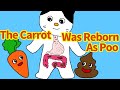 Picture Book Read  Aloud: The Carrot Was Reborn As Poo.-The Story of How Food Becomes Poo.