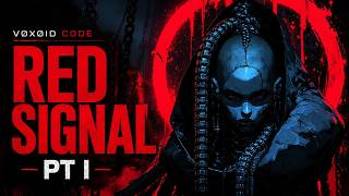 VØXOID CODE — Red Signal Pt. I (Official Visualizer)