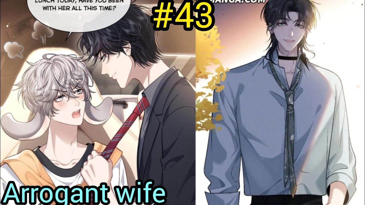 Arrogant wife uski memory vapis aa gayi ? Everlasting love you manga hindi explanation part 43