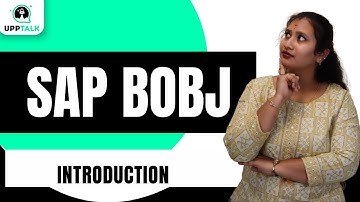 SAP BOBJ Introduction | Overview on SAP BOBJ | SAP BOBJ Course | SAP BOBJ Online Training | UppTalk