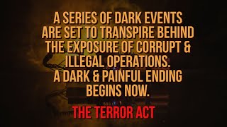Information A SERIES OF DARK EVENTS ARE SET TO TRANSPIRE BEHIND THE EXPOSURE OF CORRUPT & ILLEGAL OPERATIONS. News