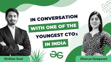 In Conversation With The CTO of  @GeeksforGeeksVideos
