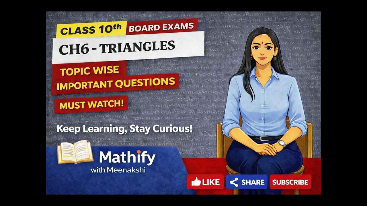 Class10th Detailed video of most important topics of Chapter 6: Triangles
