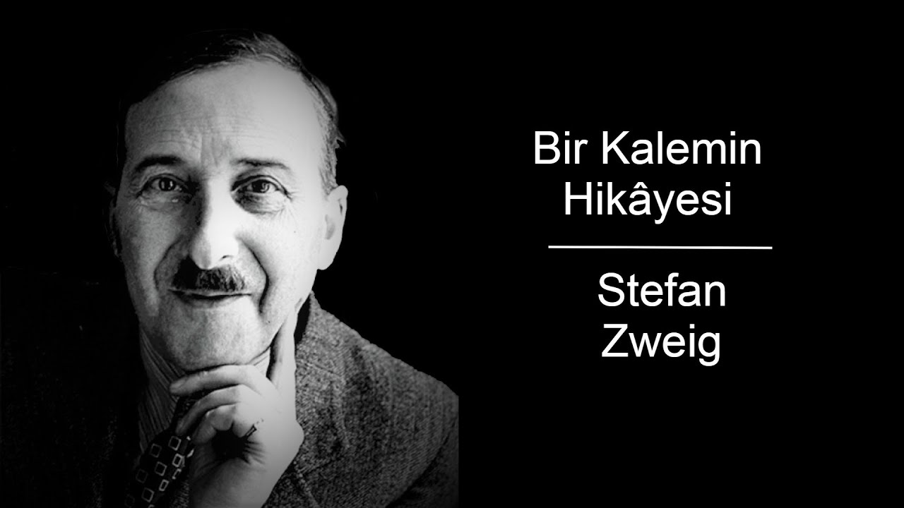 Bir Kalemin Hikâyesi: Stefan Zweig