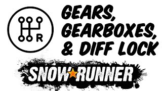 A Guide to GEARS, GEARBOXES, & DIFF LOCK in Snowrunner screenshot 4