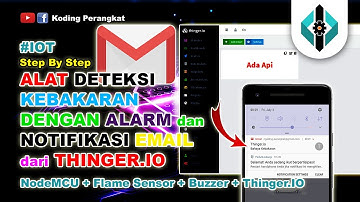 Alat Deteksi Kebakaran Menggunakan Flame Sensor dan Nodemcu dengan Alarm Notifikasi Email Thinger.IO