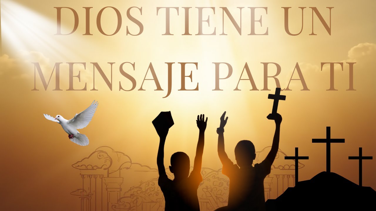 DIOS TIENE UN MENSAJE PARA TI HOY 🙏🏻 - YouTube
