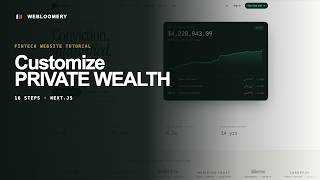 Private Wealth Intelligence Tutorial — Customize a Next.js Fintech Website Template | Webloomery